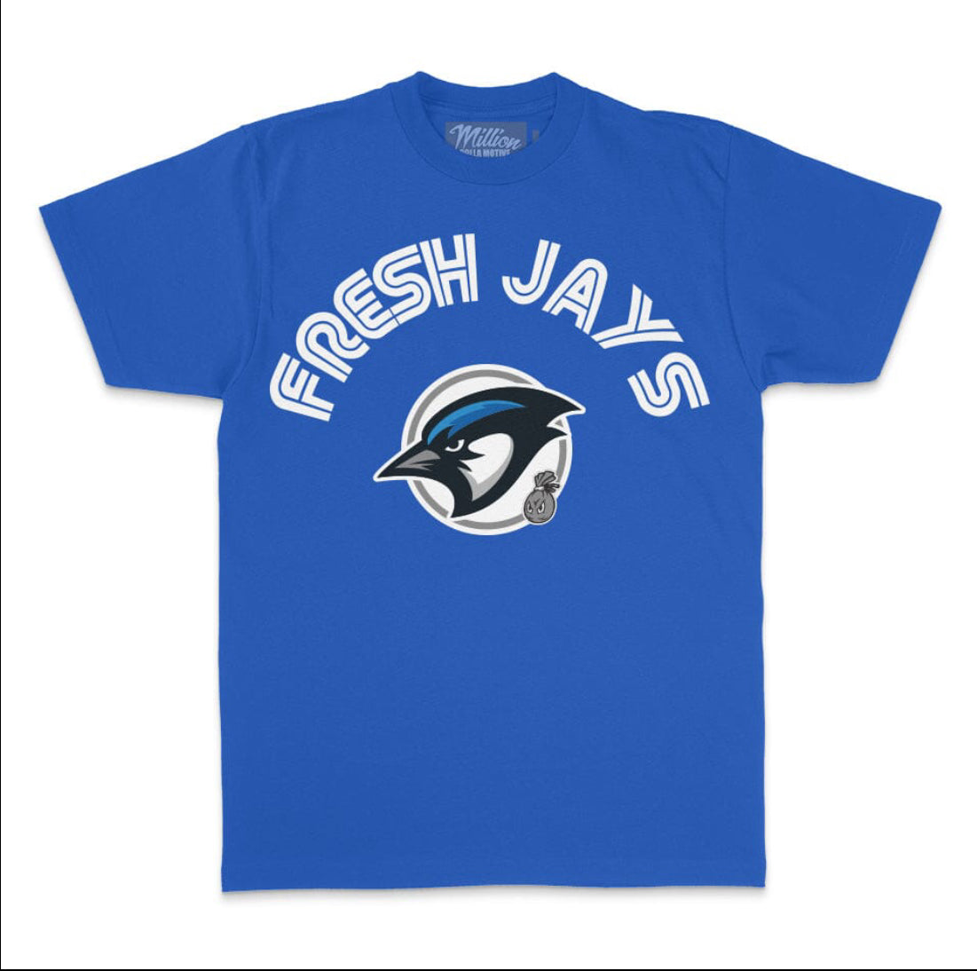 Million Dolla Motive - Fresh Jays T-Shirt
